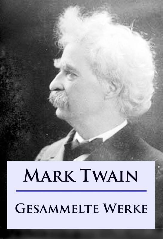 Cover-Bild Mark Twain - Gesammelte Werke