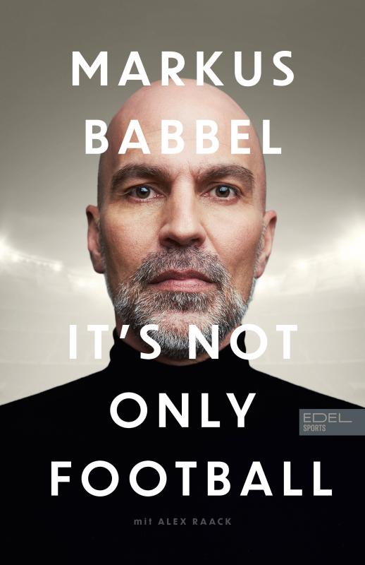 Cover-Bild Markus Babbel - It's not only Football