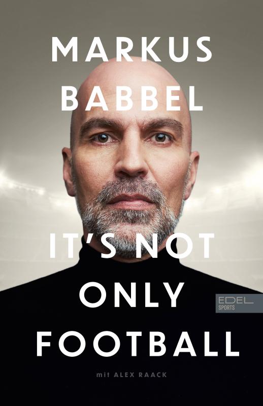 Cover-Bild Markus Babbel – It's not only Football