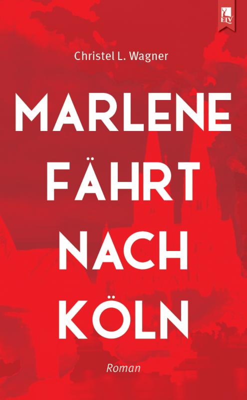 Cover-Bild Marlene fährt nach Köln