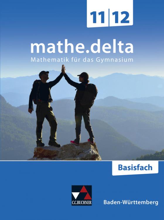 Cover-Bild mathe.delta – Baden-Württemberg Sek II / mathe.delta Baden-Württemberg 11/12 Basisfach