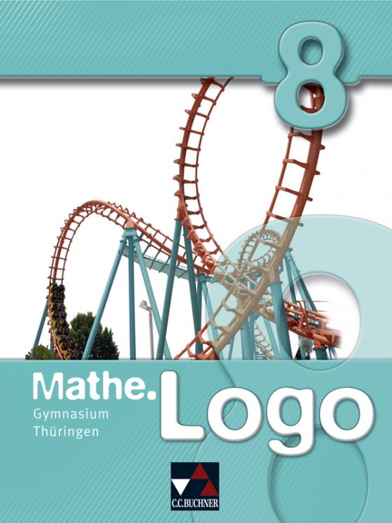 Cover-Bild Mathe.Logo – Gymnasium Thüringen / Mathe.Logo Gymnasium Thüringen 8
