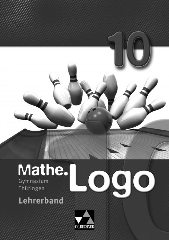Cover-Bild Mathe.Logo – Gymnasium Thüringen / Mathe.Logo Gymnasium Thüringen LB 10