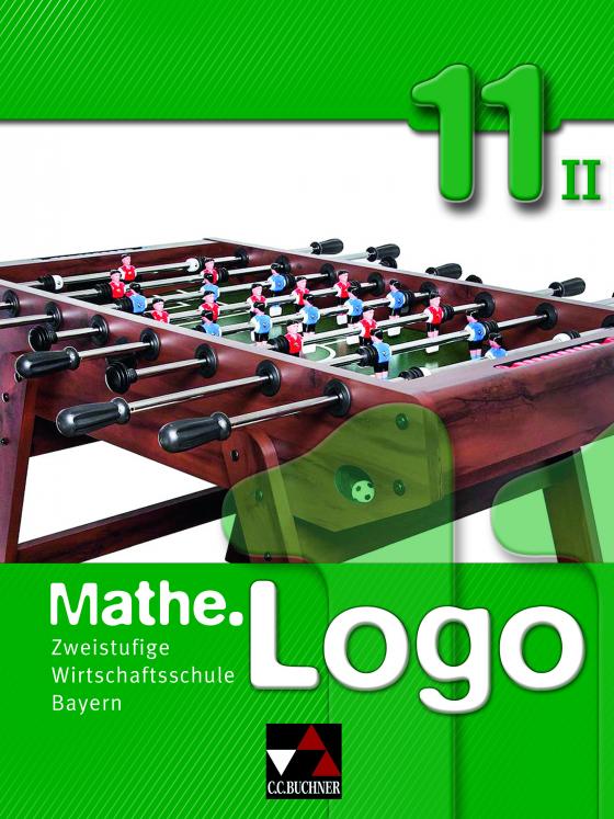 Cover-Bild Mathe.Logo Wirtschaftsschule Bayern / Mathe.Logo Wirtschaftsschule 11/II