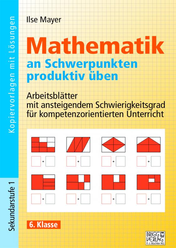 Cover-Bild Mathematik an Schwerpunkten produktiv üben - 6. Klasse