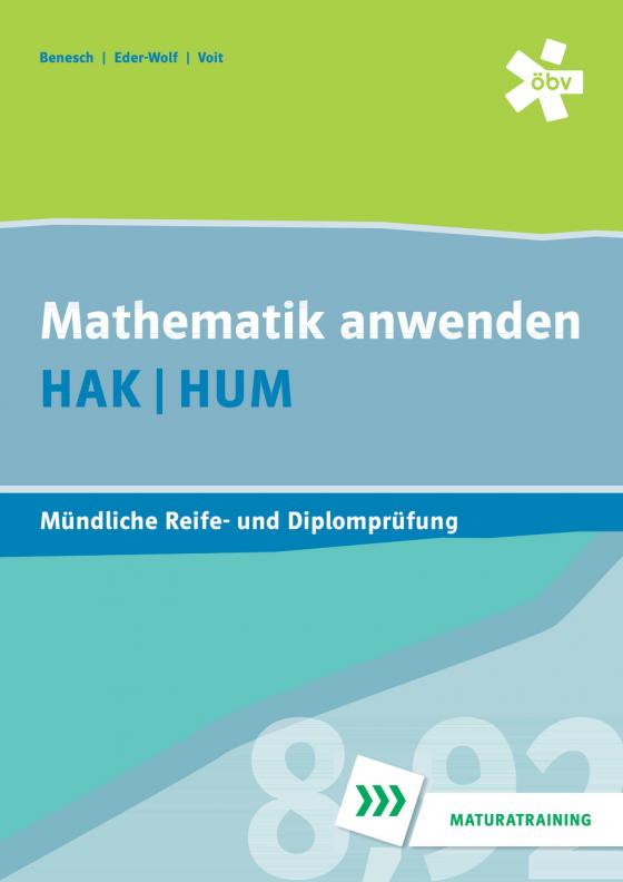Cover-Bild Mathematik anwenden HAK/HUM, mündliche Reife- und Diplomprüfung