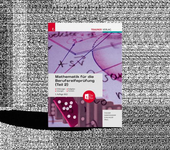 Cover-Bild Mathematik für die Berufsreifeprüfung (Teil 2) + TRAUNER-DigiBox + E-Book