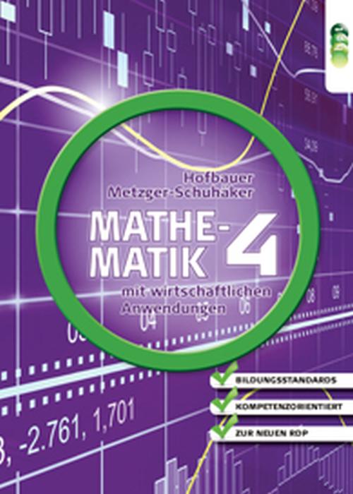 Cover-Bild Mathematik mit wirtschaftlichen Anwendungen, Band 4 für Höhere Lehranstalten für Humanberufe