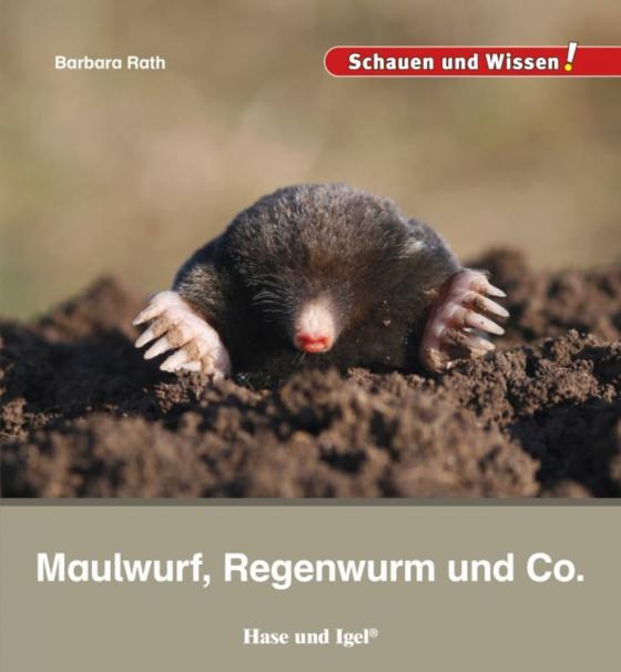 Cover-Bild Maulwurf, Regenwurm und Co.