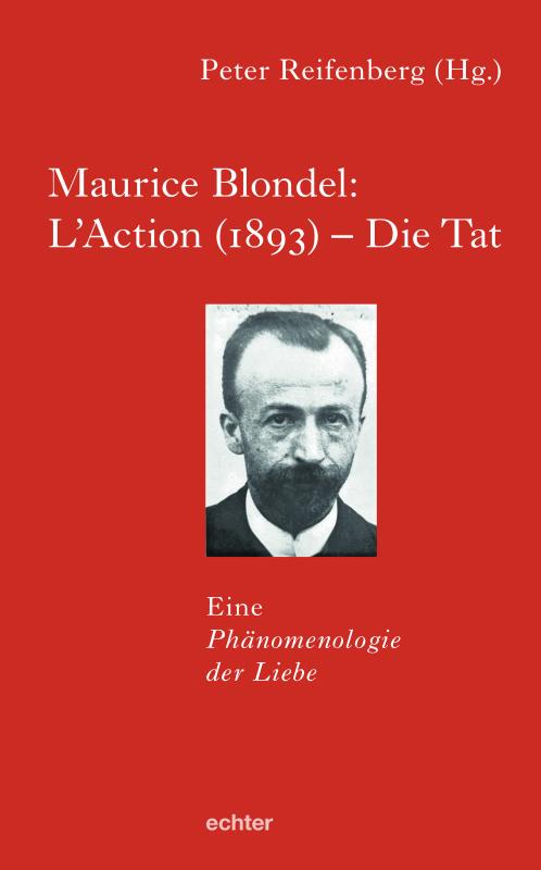 Cover-Bild Maurice Blondel: L’Action (1893) – Die Tat