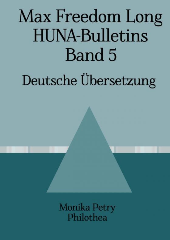 Cover-Bild Max Freedom Long, HUNA-Bulletins Band 5, Deutsche Übersetzung