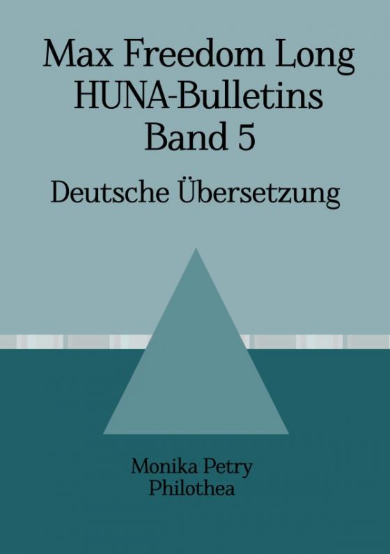 Cover-Bild Max Freedom Long, HUNA-Bulletins Band 5, Deutsche Übersetzung