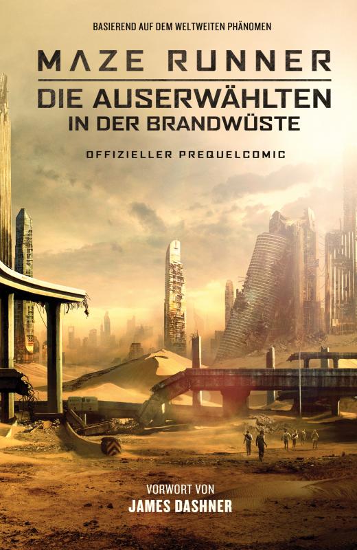 Cover-Bild Maze Runner 2: Die Auserwählten in der Brandwüste – Offizieller Prequel-Comic