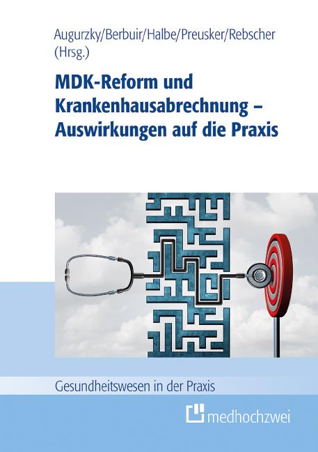 Cover-Bild MDK-Reform und Krankenhausabrechnung – Auswirkungen auf die Praxis