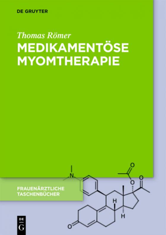 Cover-Bild Medikamentöse Myomtherapie