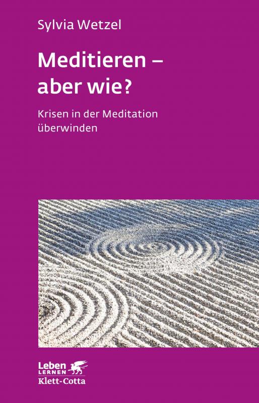 Cover-Bild Meditieren - aber wie? (Leben Lernen, Bd. 294)