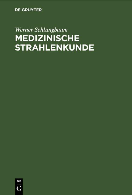 Cover-Bild Medizinische Strahlenkunde