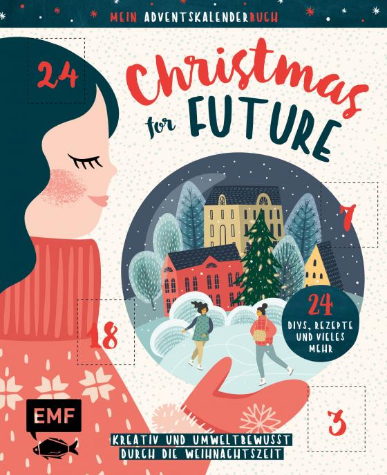 Cover-Bild Mein Adventskalender-Buch: Christmas for Future – Kreativ und umweltbewusst durch die Weihnachtszeit