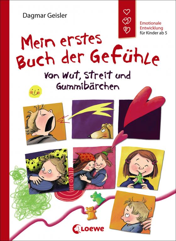 Cover-Bild Mein erstes Buch der Gefühle - Von Wut, Streit und Gummibärchen (Starke Kinder, glückliche Eltern)