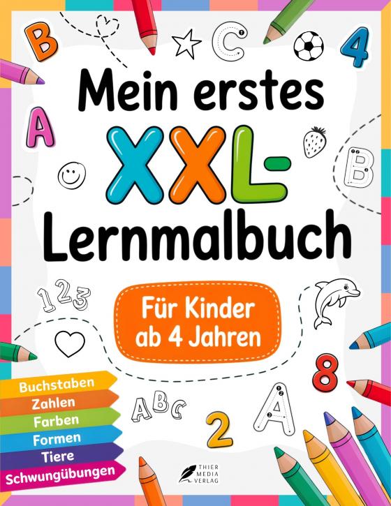 Cover-Bild Mein erstes XXL-Lernmalbuch für Kinder ab 4 Jahren