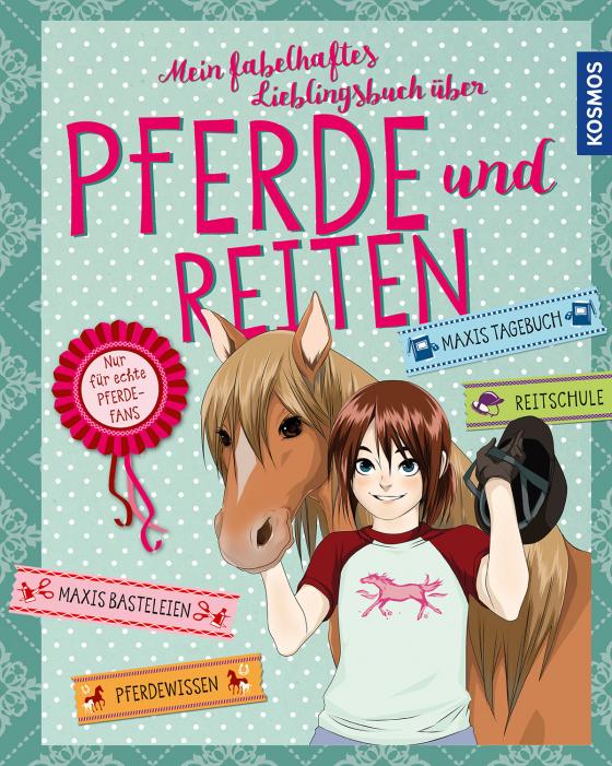 Cover-Bild Mein fabelhaftes Lieblingsbuch über Pferde und Reiten