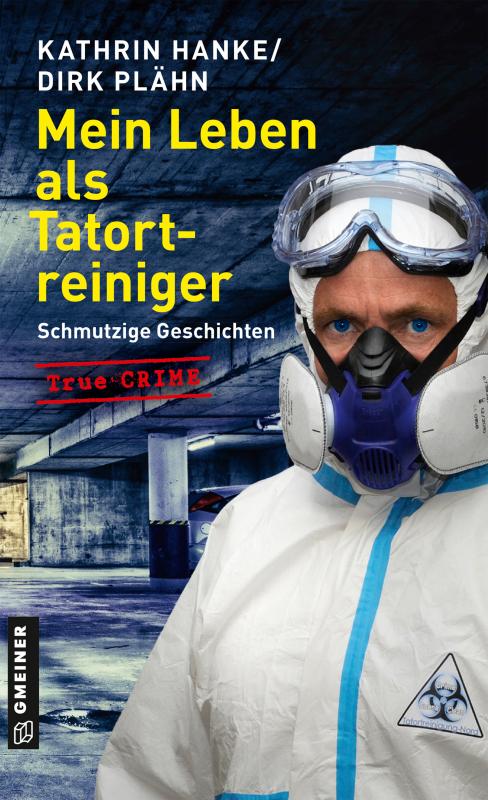 Cover-Bild Mein Leben als Tatortreiniger