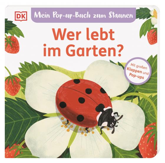 Cover-Bild Mein Pop-up-Buch zum Staunen. Wer lebt im Garten?