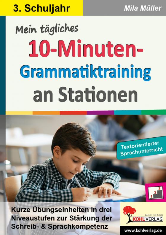 Cover-Bild Mein tägliches 10-Minuten-Grammatik-Training an Stationen / Klasse 3
