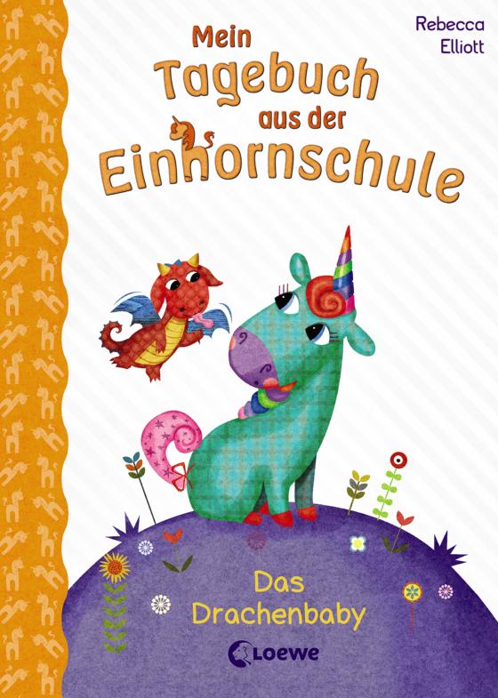 Cover-Bild Mein Tagebuch aus der Einhornschule (Band 2) - Das Drachenbaby
