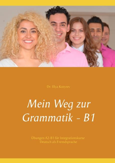 Cover-Bild Mein Weg zur Grammatik - B1