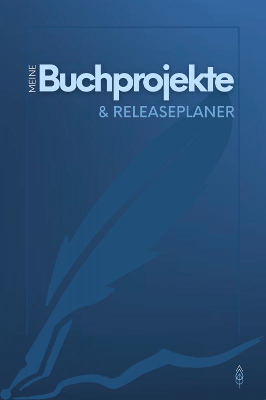 Cover-Bild Meine Buchprojekte & Releaseplaner