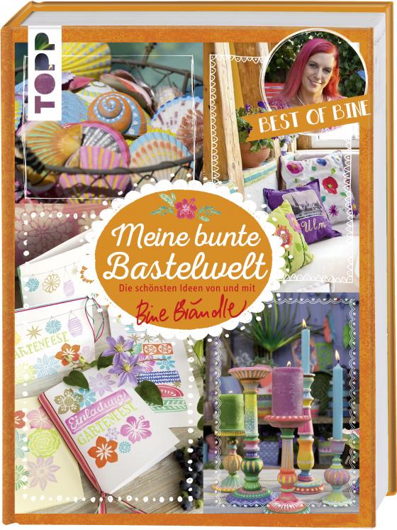 Cover-Bild Meine bunte Bastelwelt. Best of Bine