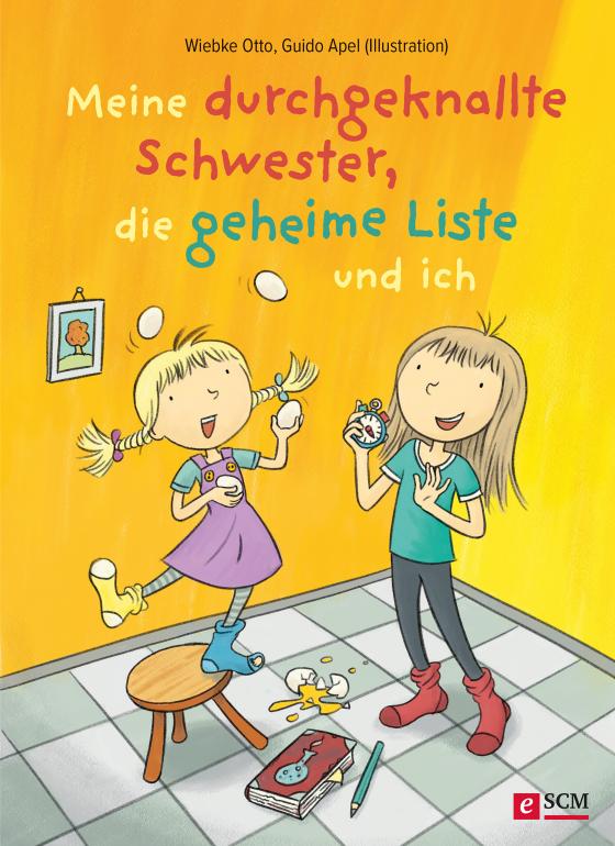 Cover-Bild Meine durchgeknallte Schwester, die geheime Liste und ich