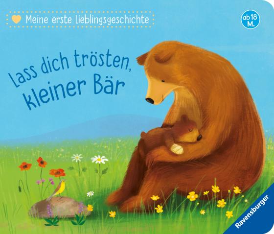Cover-Bild Meine erste Lieblingsgeschichte: Lass dich trösten, kleiner Bär