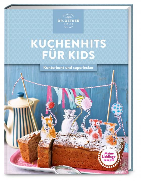 Cover-Bild Meine Lieblingsrezepte: Kuchenhits für Kids