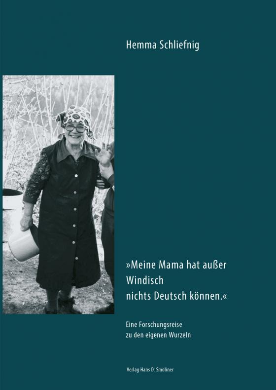Cover-Bild Meine Mama hat außer Windisch nichts Deutsch können