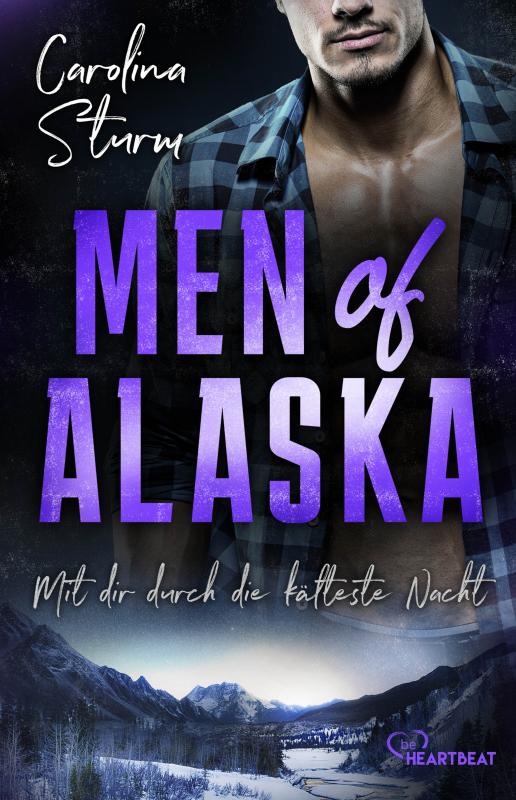 Cover-Bild Men of Alaska - Mit dir durch die kälteste Nacht