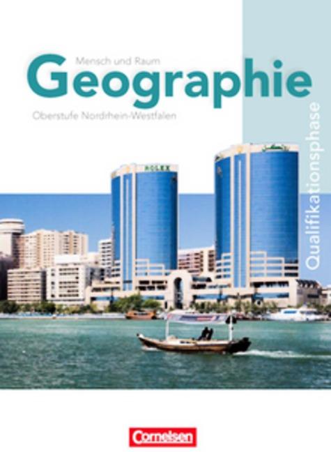Cover-Bild Mensch und Raum - Geographie Gymnasiale Oberstufe Nordrhein-Westfalen - G8 / Qualifikationsphase - Schülerbuch