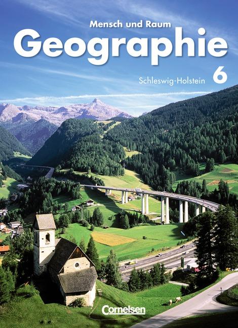 Cover-Bild Mensch und Raum - Geographie Schleswig-Holstein / 6. Schuljahr - Schülerbuch