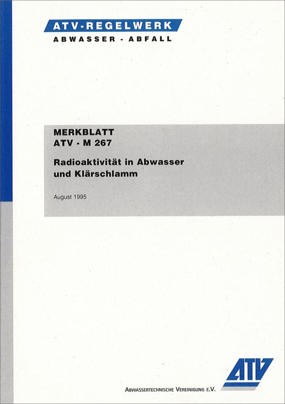 Cover-Bild Merkblatt ATV-M 267 Radioaktivität in Abwasser und Klärschlamm