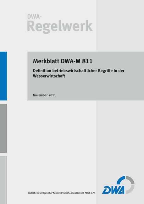 Cover-Bild Merkblatt DWA-M 811 Definition betriebswirtschaftlicher Begriffe in der Wasserwirtschaft