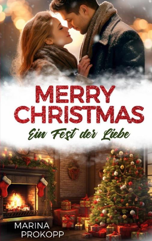 Cover-Bild Merry Christmas - Ein Fest der Liebe