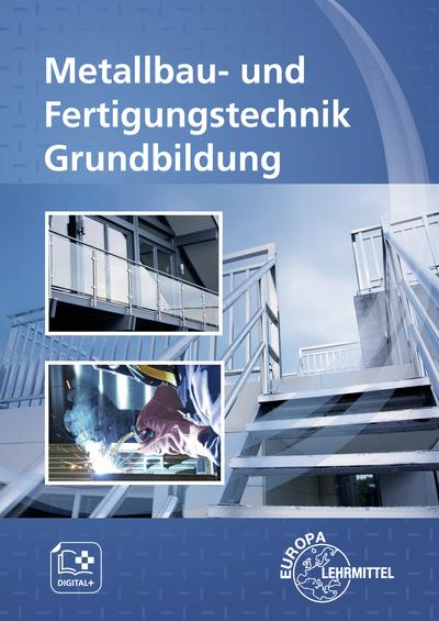 Cover-Bild Metallbau- und Fertigungstechnik Grundbildung