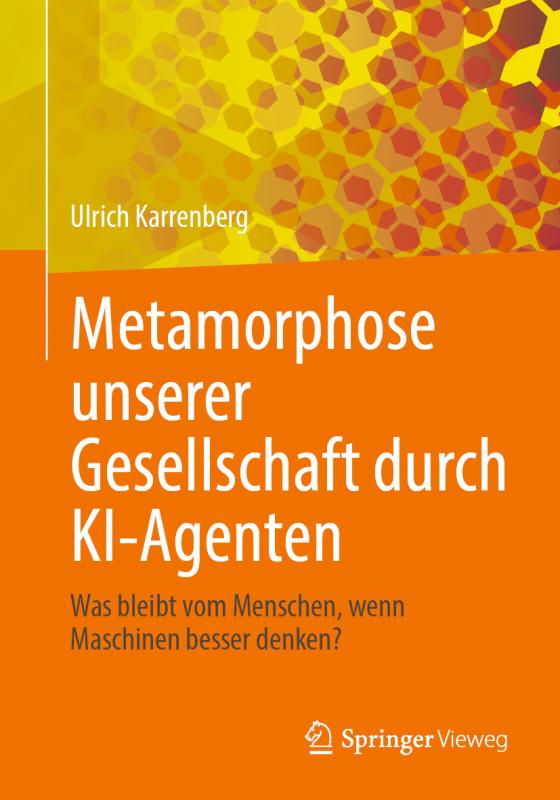 Cover-Bild Metamorphose unserer Gesellschaft durch KI-Agenten