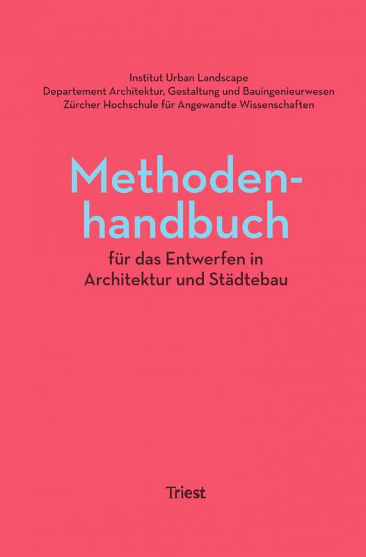 Cover-Bild Methodenhandbuch für das Entwerfen in Architektur und Städtebau