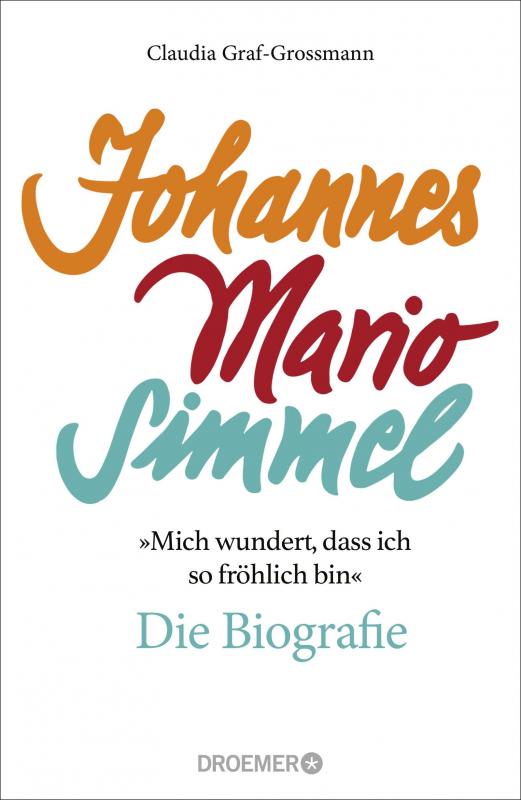 Cover-Bild »Mich wundert, dass ich so fröhlich bin« Johannes Mario Simmel – die Biografie