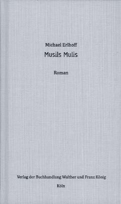 Cover-Bild Michael Erlhoff. Musils Mulis