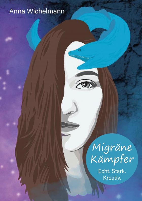 Cover-Bild Migräne Kämpfer - Echt. Stark. Kreativ.
