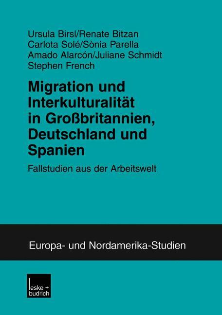 Cover-Bild Migration und Interkulturalität in Großbritannien, Deutschland und Spanien
