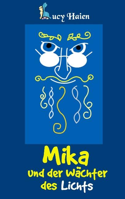 Cover-Bild Mika und der Wächter des Lichts